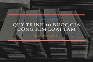 Gia công kim loại tấm là gì? Quy trình 10 bước gia công kim loại tấm