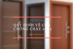 Quy định về cửa chống cháy 2023