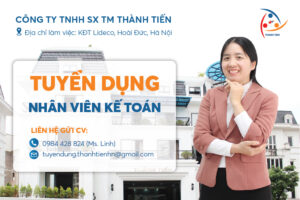 [TUYỂN DỤNG 8/2023] VỊ TRÍ NHÂN VIÊN KẾ TOÁN CÔNG NỢ, CÔNG TRÌNH, TỔNG HỢP