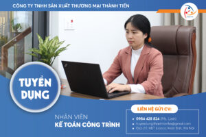 [Tuyển dụng 6/2023] Vị trí nhân viên kế toán công trình