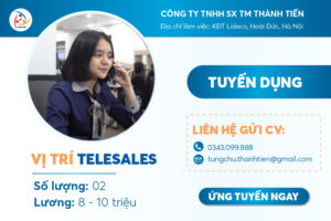[TUYỂN DỤNG 03/2024] VỊ TRÍ NHÂN VIÊN TELESALES